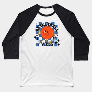 Basketball vibes Baseball T-Shirt